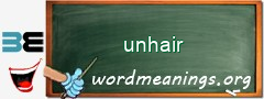 WordMeaning blackboard for unhair